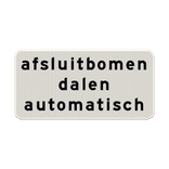 Verkeersbord RVV OBD11 - Afsluitbomen dalen automatisch