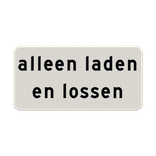 Verkeersbord RVV OBD09 - Alleen laden en lossen
