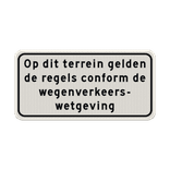 Verkeersbord RVV OBD01 - Op dit terrein gelden de regels conform de wegenverkeerswetgeving