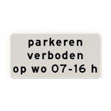 Verkeersbord RVV OB310p - Parkeren verboden in aangegeven periode