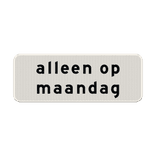 Verkeersbord RVV OB202p - Geldt alleen voor aangegeven dag