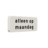 Verkeersbord RVV OB202p - Geldt alleen voor aangegeven dag