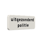 Verkeersbord RVV OB103 - Uitgezonderd politie