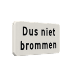 Verkeersbord - Dus niet brommen