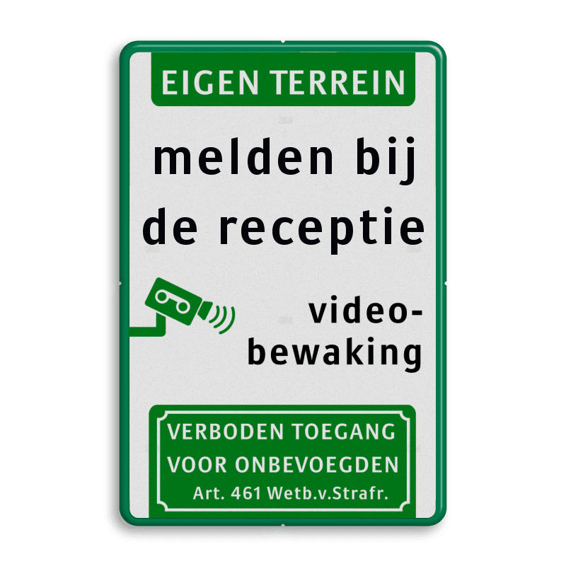 Informatiebord melden bij receptie + videobewaking - reflecterend