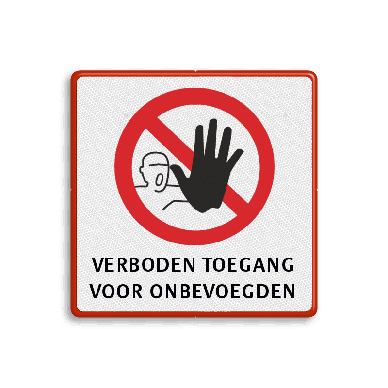 Toegangsbord VERBODEN TOEGANG met tekst