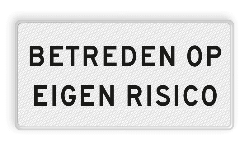 Verkeersbord RVV OBD05 - Onderbord - Betreden op eigen risico