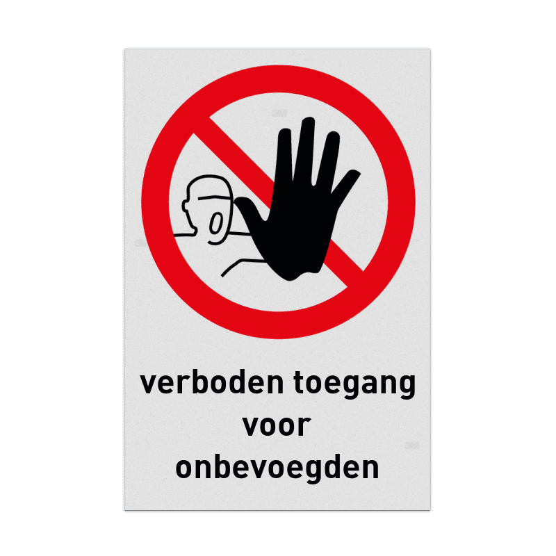 Veiligheidspictogram P000 met tekst - Verboden toegang voor onbevoegden reflecterend