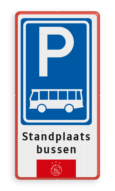 Parkeerbord E08- Bussen - AJAX + logo en tekst