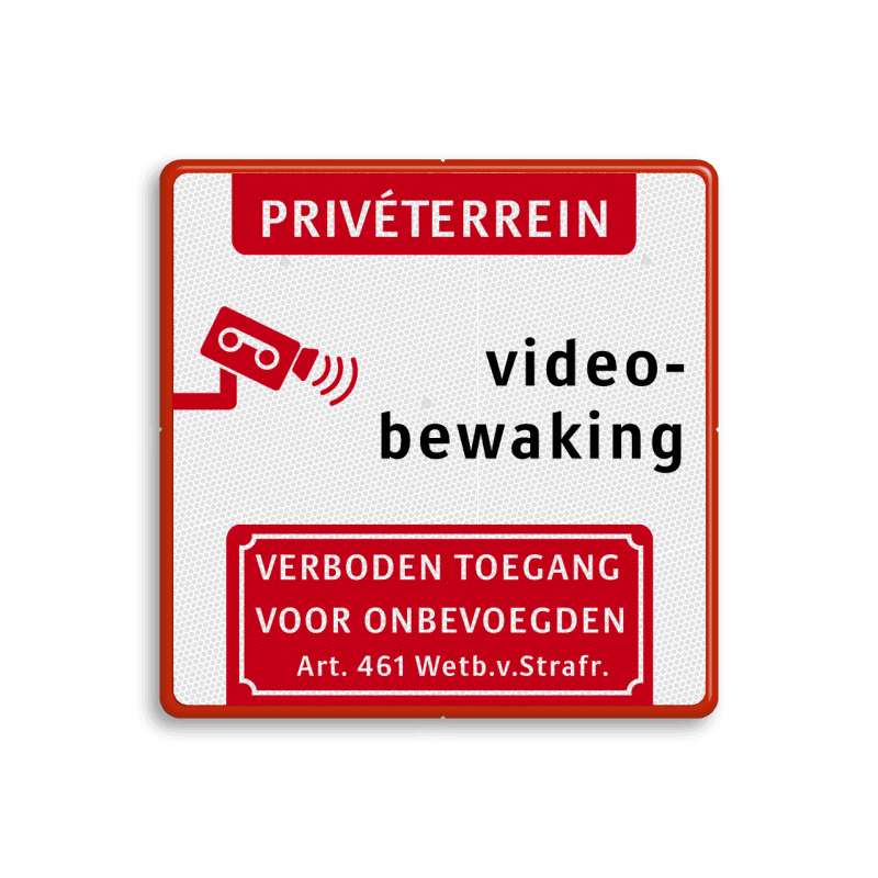 Verkeersbord videobewaking privéterrein + verboden toegang - reflecterend