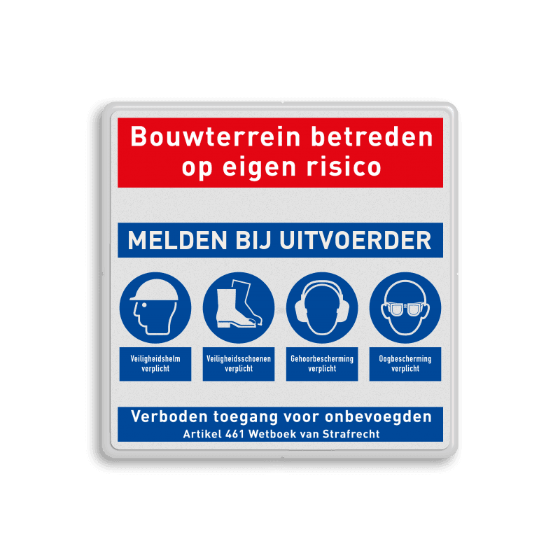 Veiligheidsbord voor bouwplaats of terrein reflecterend