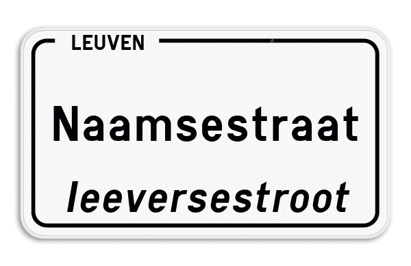 Straatnaambord België 4:2 + Stad/Gemeente met dialect