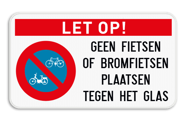 Let op! Geen fietsen of bromfietsen