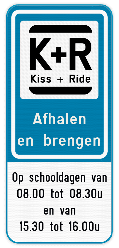 Parkeerbord Kiss&Ride - Halen en brengen - Eigen tekst