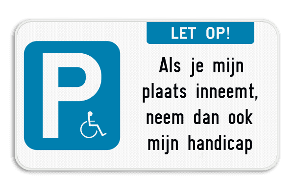 Parkeerbord - E9 mindervaliden - let op! + eigen tekst