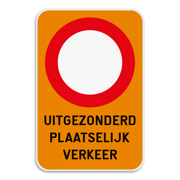 Verkeersbord - C3 + Uitgezonderd plaatselijk verkeer
