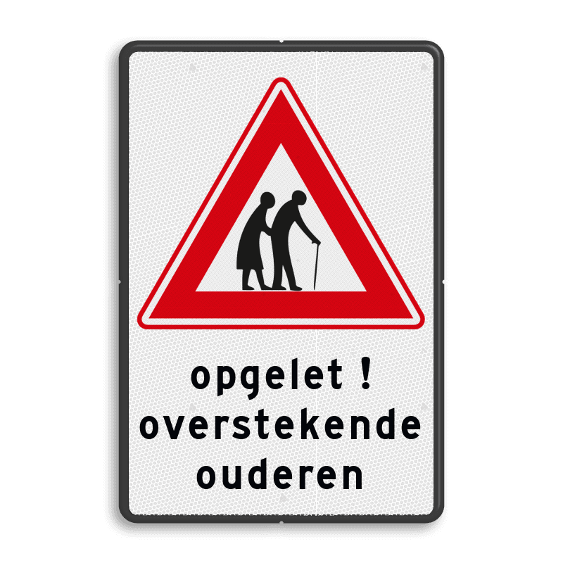 Verkeersbord - overstekende ouderen - eigen tekst
