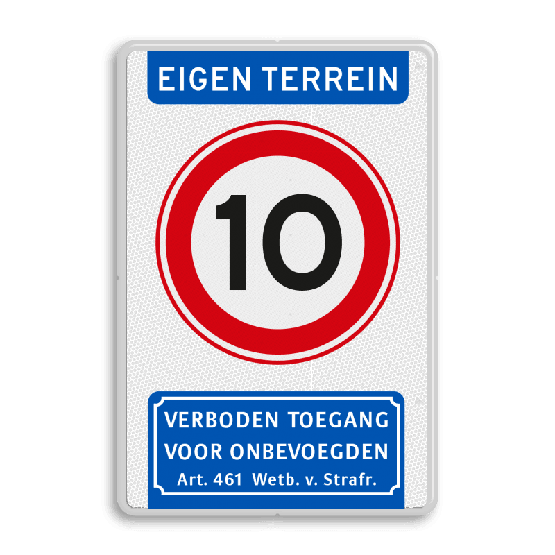 Verkeersbord eigen terrein 10km/u verboden toegang - reflecterend