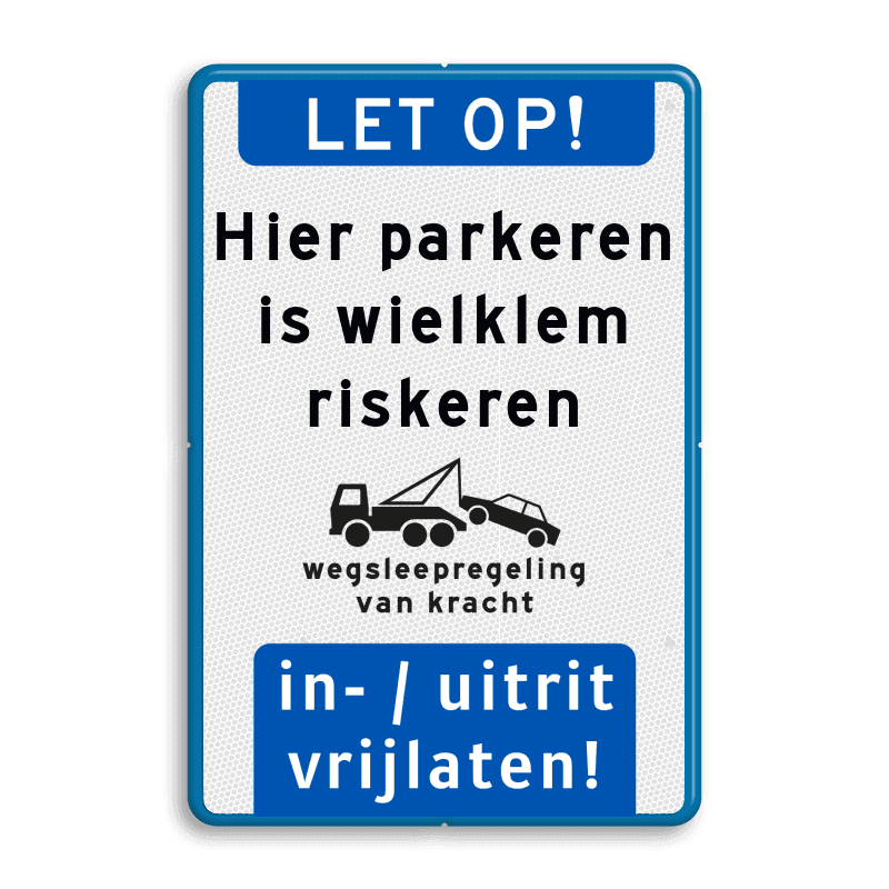 Informatiebord LET OP met tekst en pictogram Hier parkeren is wielklem riskeren