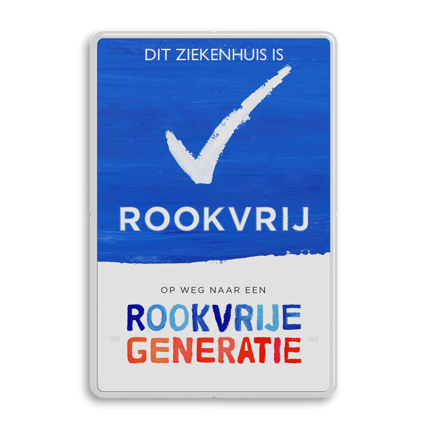Rookvrij ziekenhuis - Informatiebord - Op weg naar een Rookvrije generatie - zonder logo