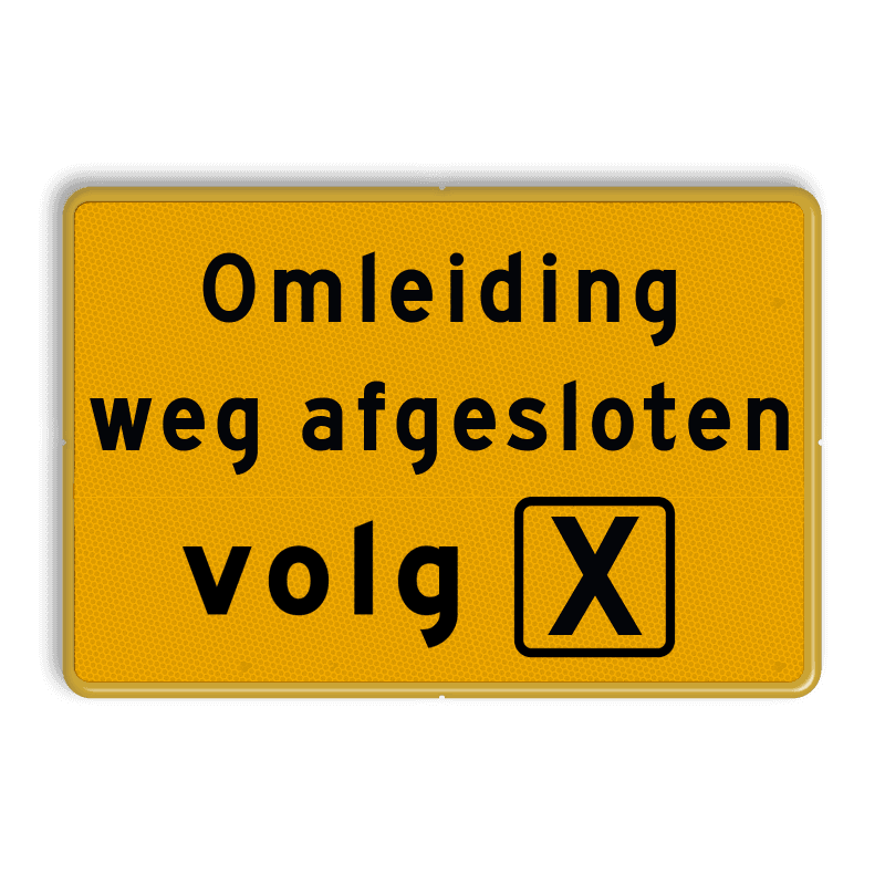 Omleidingsbord - weg afgesloten - Werk in uitvoering, volg route