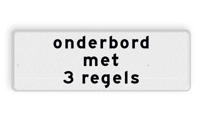 Onderbord 3 regelig - RS - Reflecterend