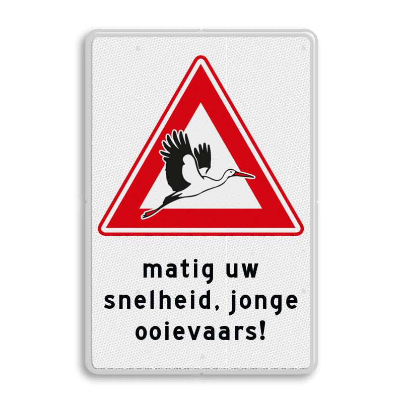 Waarschuwingsbord  - LET OP! Jonge ooievaars