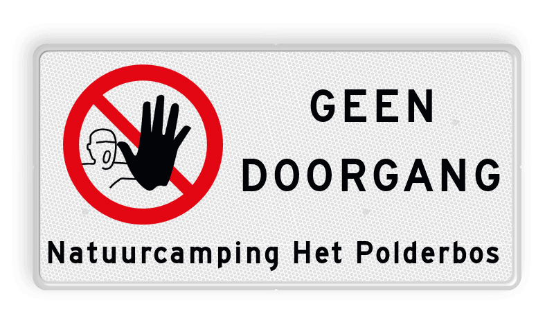 Bord geen doorgang verboden toegang met eigen tekst