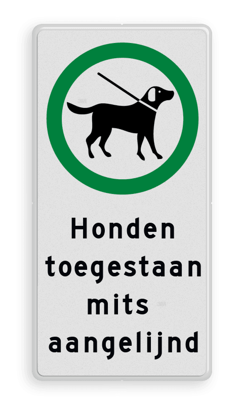Verkeersbord honden uitlaten toegestaan - mits aangelijnd