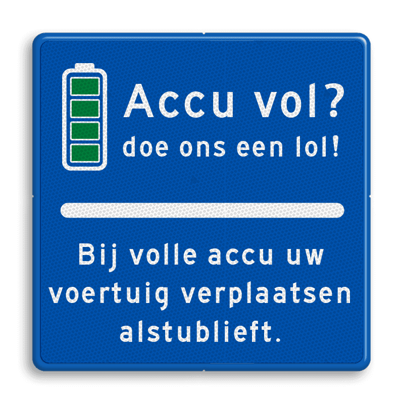 Verkeersbord Accu vol? Voertuig verplaatsen