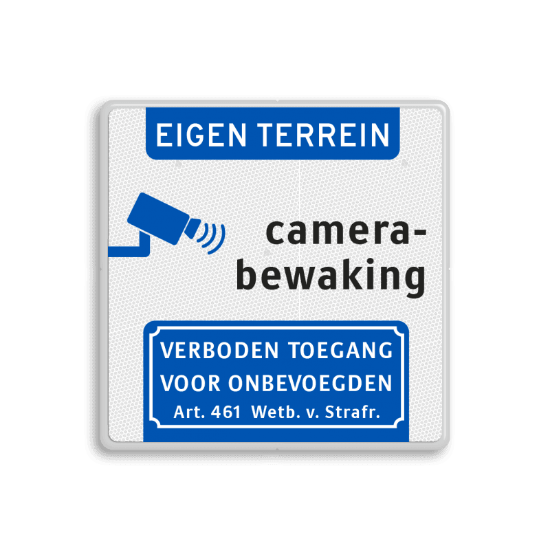 Verkeersbord Camerabewaking - Eigen terrein - Art. 461