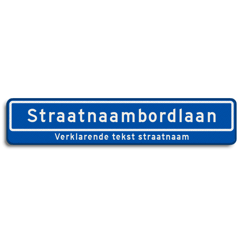Straatnaambord 18 karakters 1000x200mm + ondertekst - reflecterend