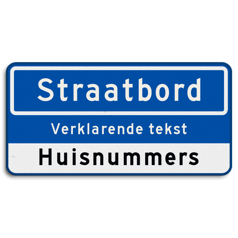 Straatnaambord 10 karakters 600x300mm + ondertekst en huisnummers NEN 1772