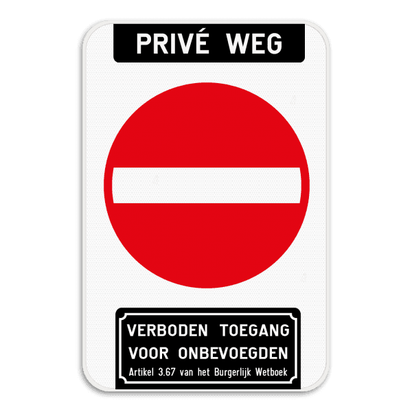 Bord Privé weg - verboden toegang artikel 3.67