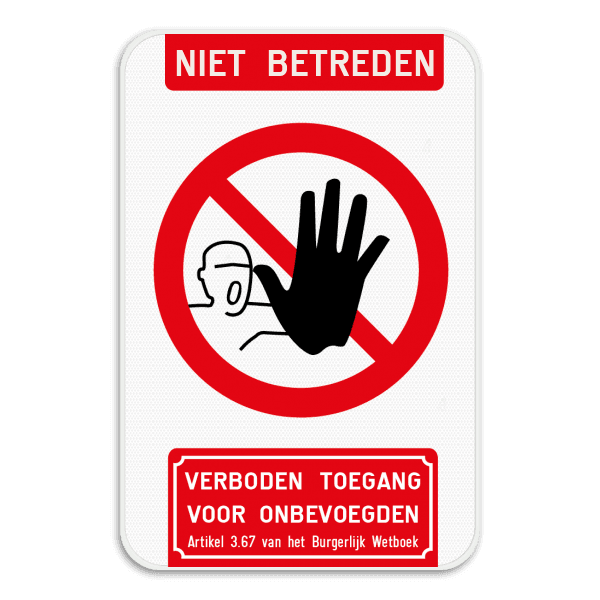 Bord Niet betreden verboden toegang artikel 3.67
