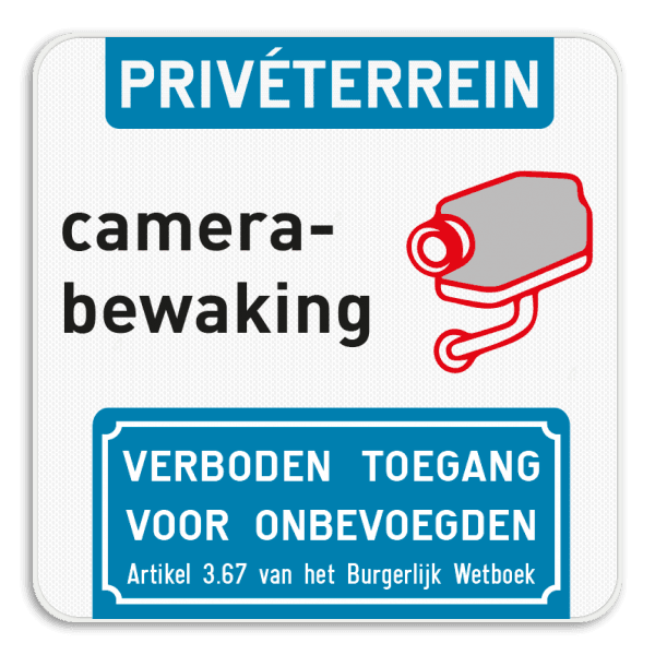 Camerabewaking - Privéterrein - Verboden toegang