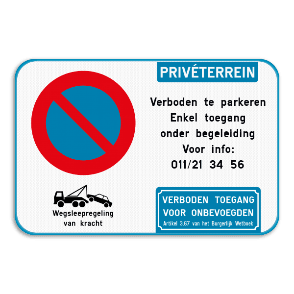 Parkeerverbod - Privéterrein - eigen tekst - geen toegang