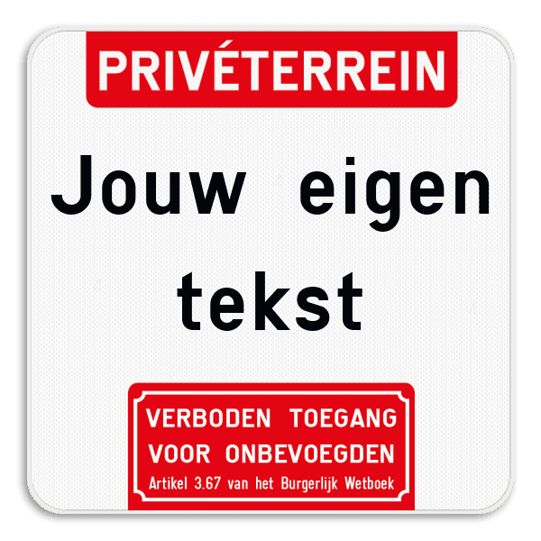 Informatiebord - Boventekst - Eigen tekst - Verboden toegang