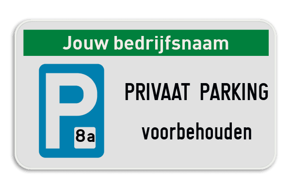 Parkeerplaats bord 4:2 - Privaat Parking Voorbehouden