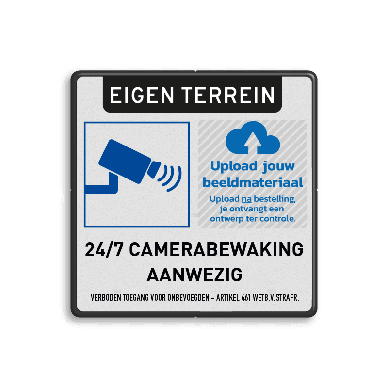 Camerabewaking bord + bedrijfslogo - eigen terrein 24/7 camerabewaking