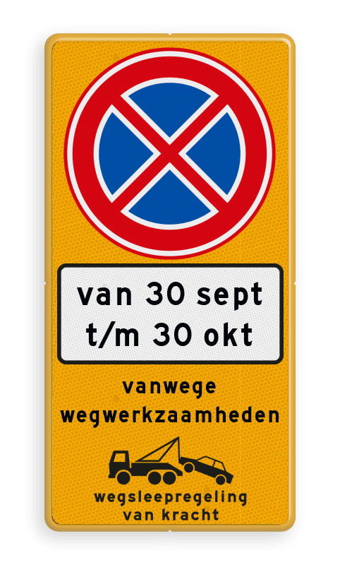 Parkeermaatregelbord (officieel) + datum en tijden