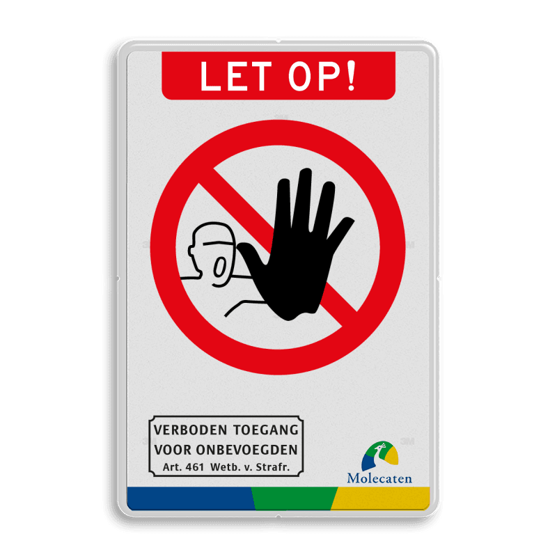 Bord verboden toegang - huisstijl Molecaten