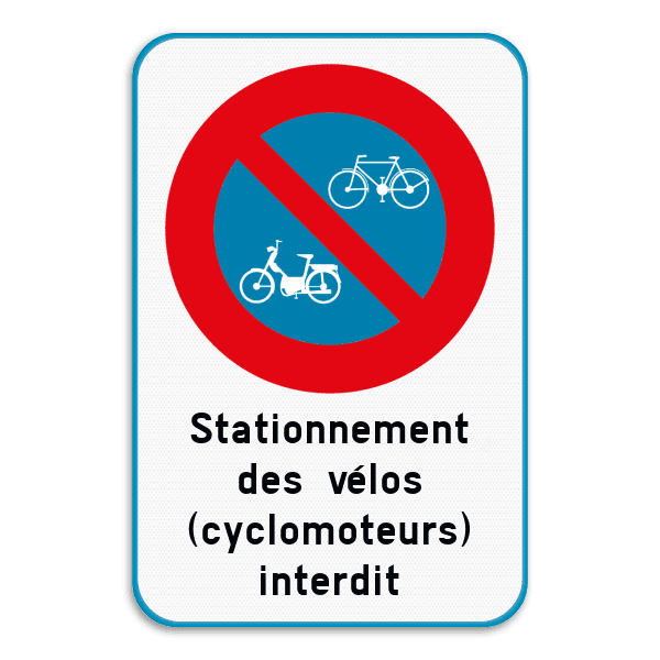 Panneau Interdiction de Stationner – Vélos & Cyclomoteurs – Texte Personnalisé