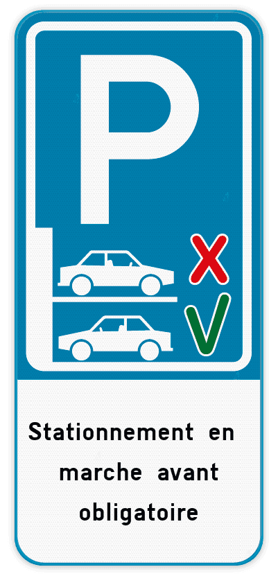 Panneau de stationnement - Stationnement uniquement en marche avant + texte personnalisé