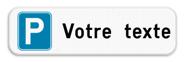 Panneau de stationnement – Parking avec texte personnalisé