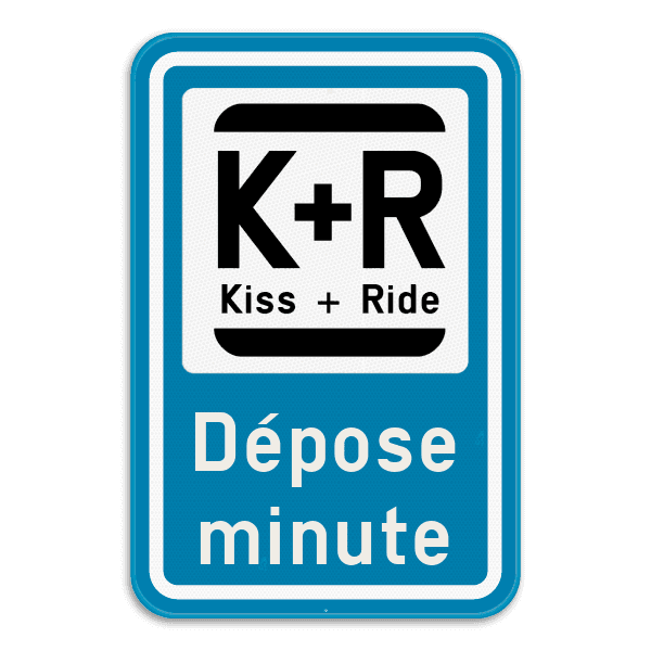 Panneau de Stationnement Kiss & Ride - Chargement et Déchargement - Personnalisable