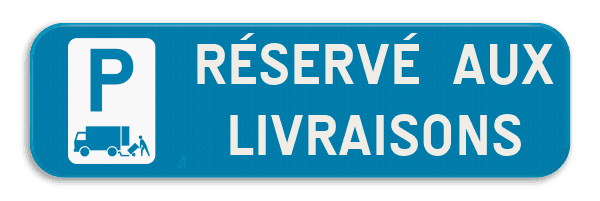 Panneau de stationnement - Réservé aux livraisons