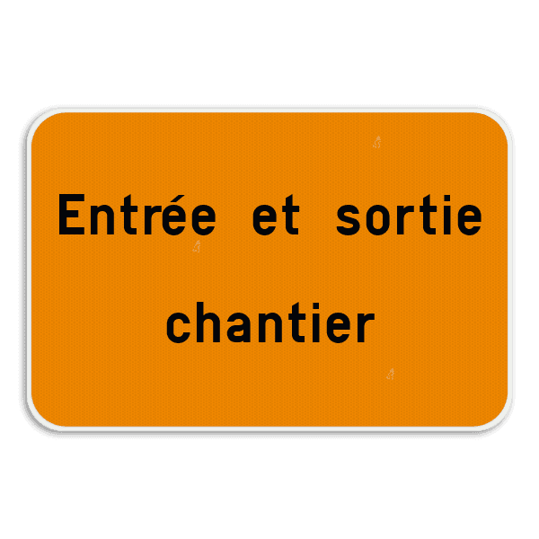 Panneau Entrée et sortie chantier personnalisable 3:2