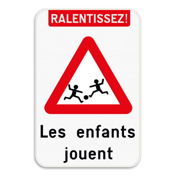 Panneau de signalisation - Ralentissez ! Les enfants jouent Personnalisable