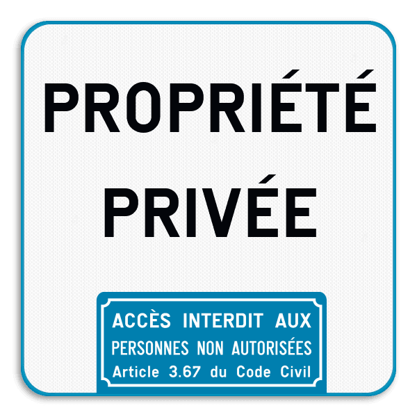Panneau d'interdiction - Propriété privée - Accès interdit art. 3.67